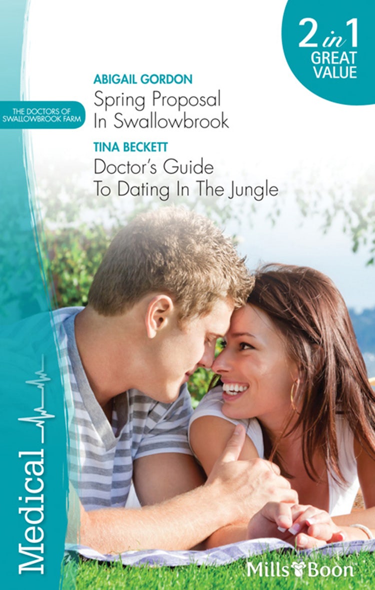 Cover image for Spring Proposal In Swallowbrook/Doctor's Guide To Dating In The Jungle, isbn: 9781460809006