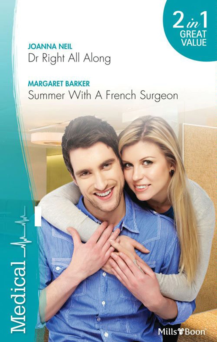 Cover image for Dr Right All Along/Summer With A French Surgeon, isbn: 9781460809020