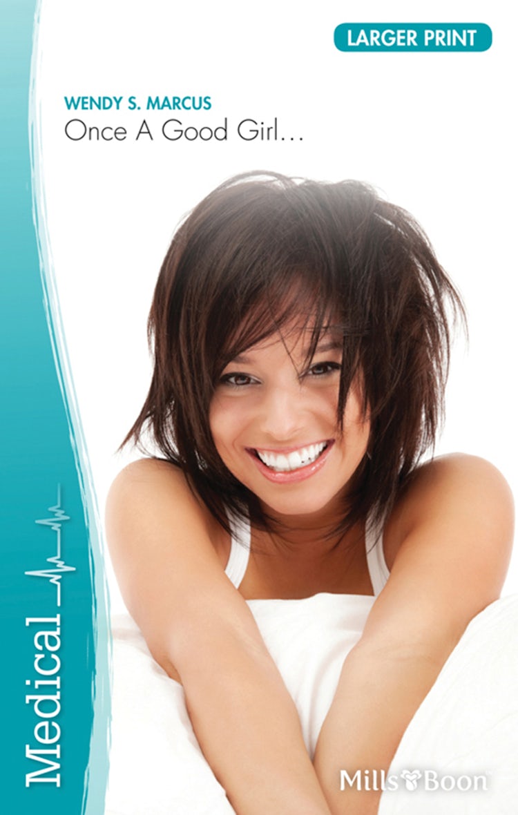 Cover image for Once A Good Girl..., isbn: 9781460809129
