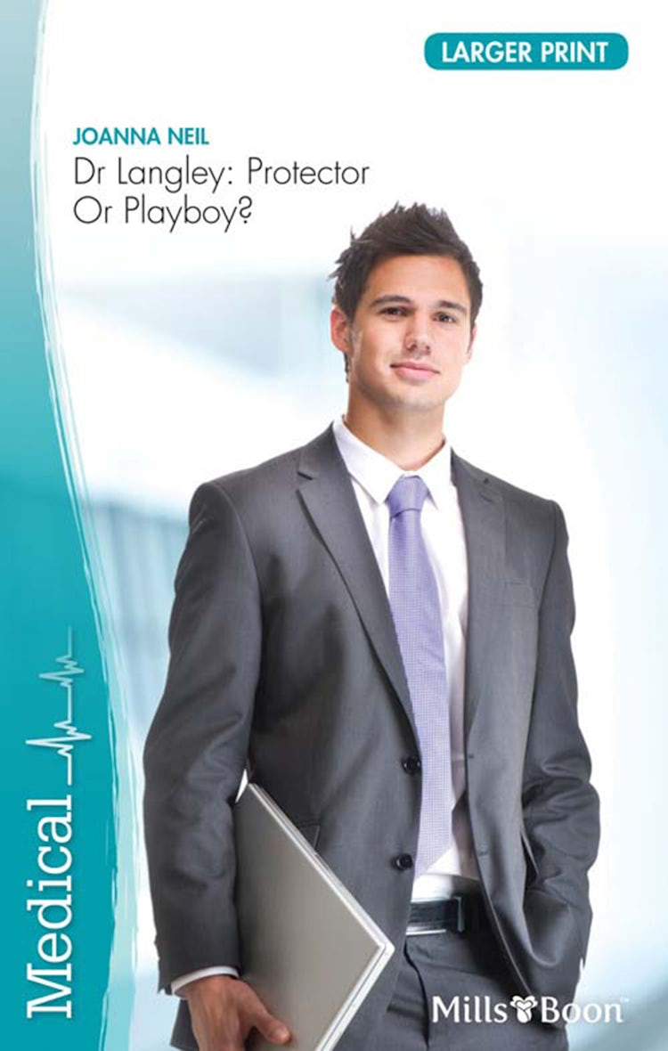 Cover image for Dr Langley: Protector Or Playboy?, isbn: 9781460809198