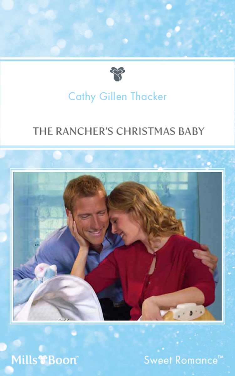 Cover image for The Rancher's Christmas Baby, isbn: 9781460811115