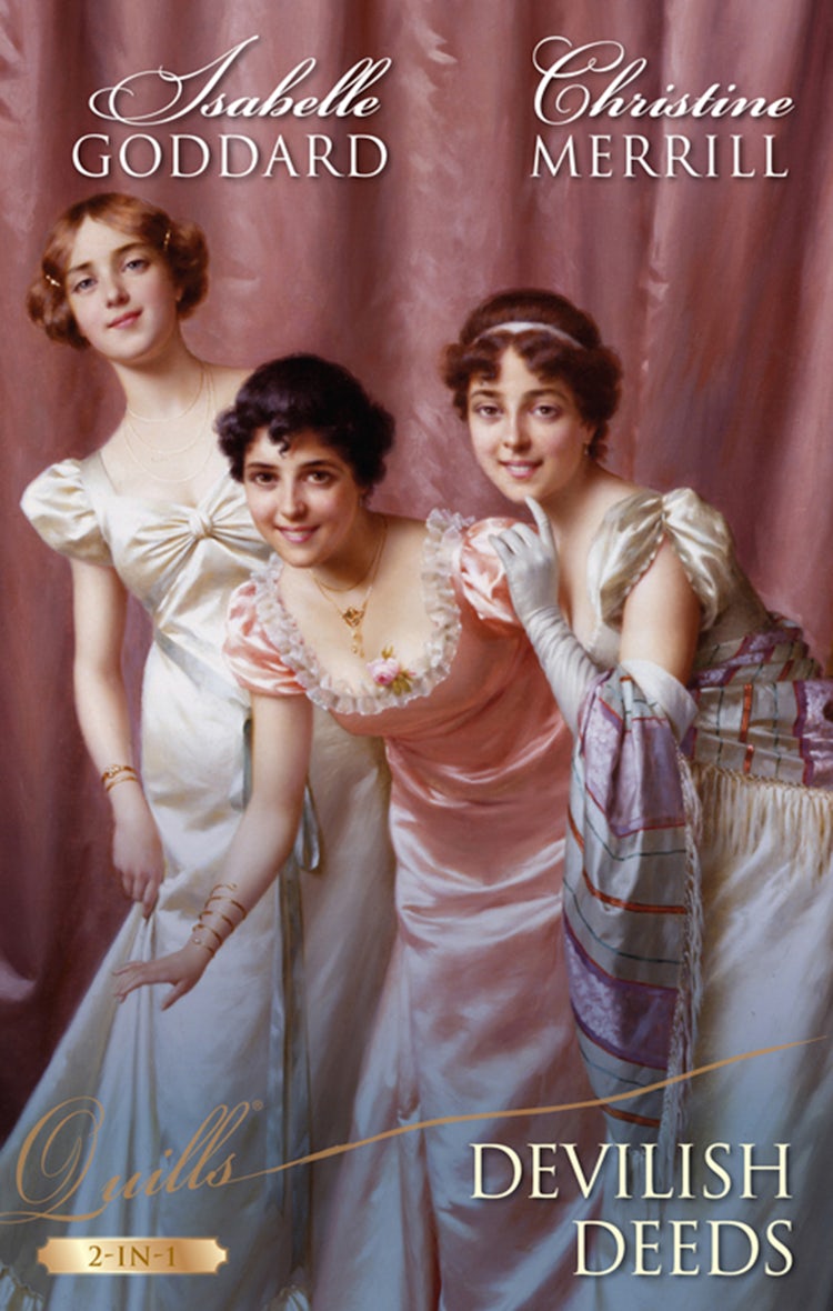 Cover image for Quills - Devilish Deeds/Society's Most Scandalous Rake/Lady Priscilla's Shameful Secret, isbn: 9781460811504