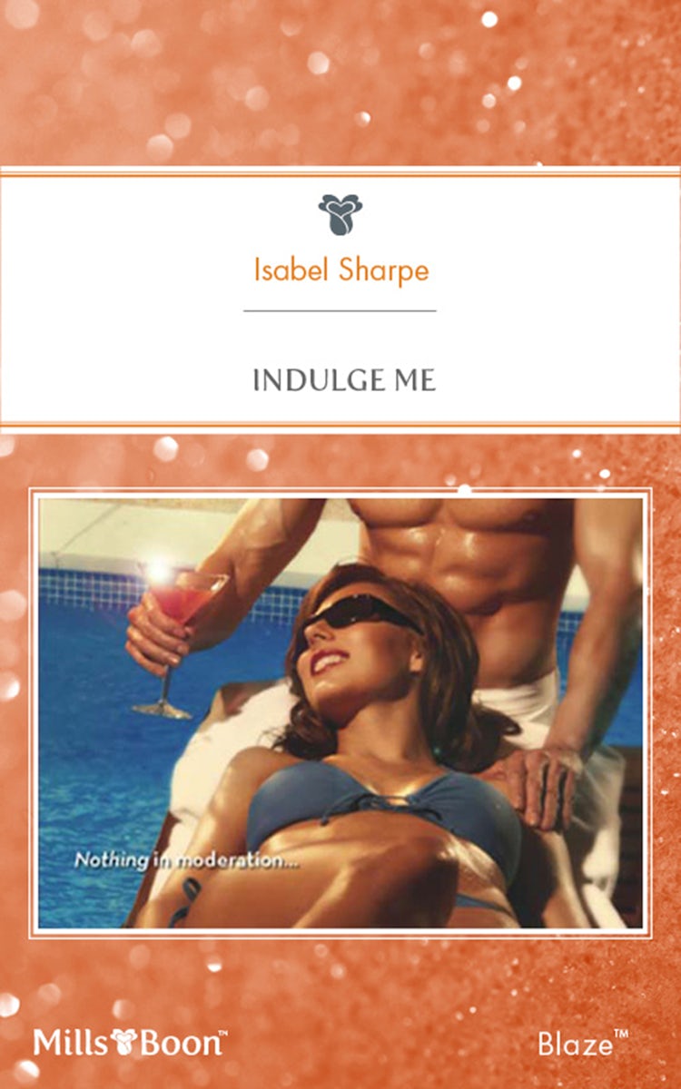 Cover image for Indulge Me, isbn: 9781460812808