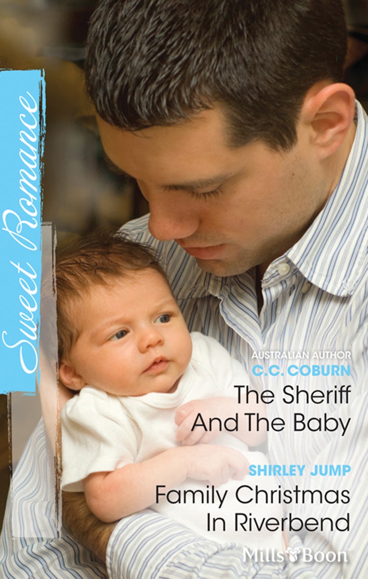 Cover image for The Sheriff And The Baby/Family Christmas In Riverbend, isbn: 9781460813164