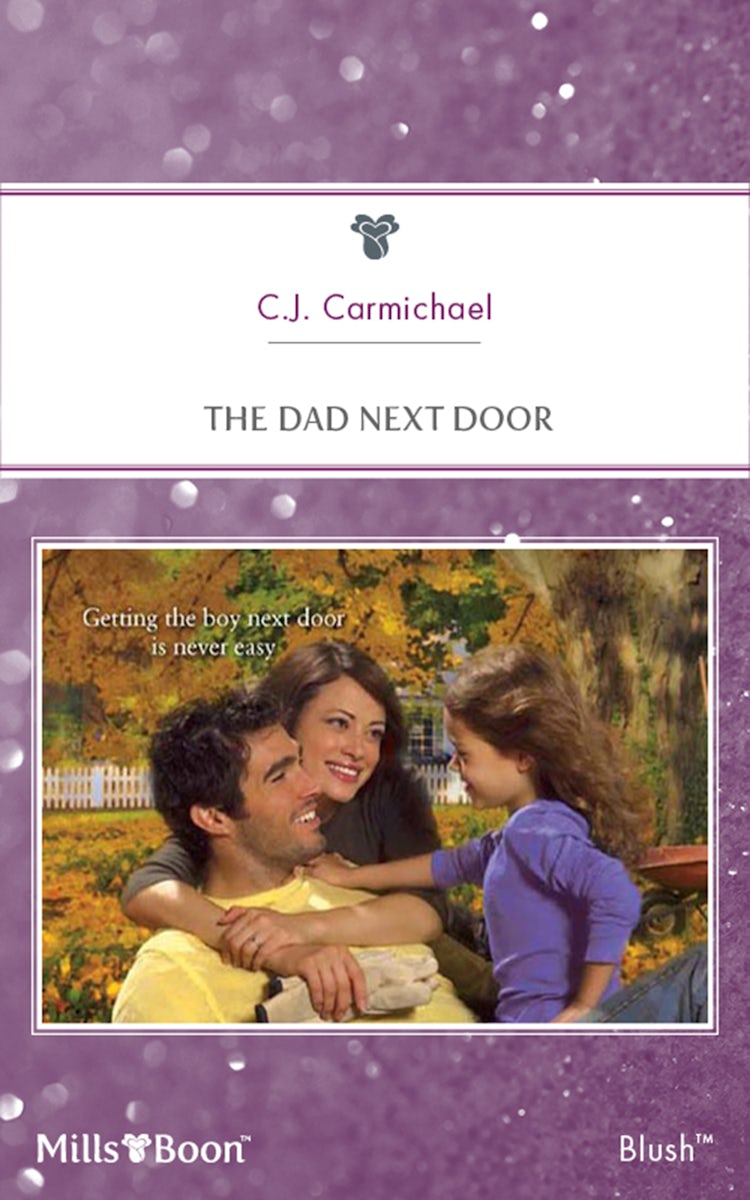 Cover image for The Dad Next Door, isbn: 9781460813799