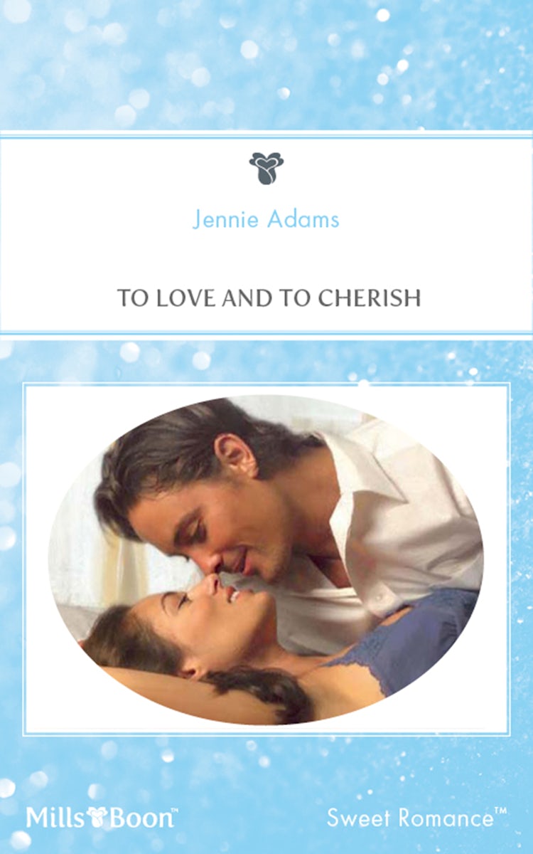 Cover image for To Love And To Cherish, isbn: 9781460814260