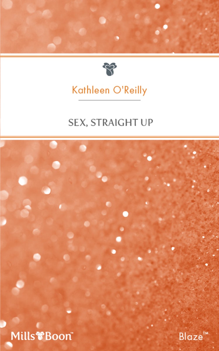 Cover image for Sex, Straight Up, isbn: 9781460814635