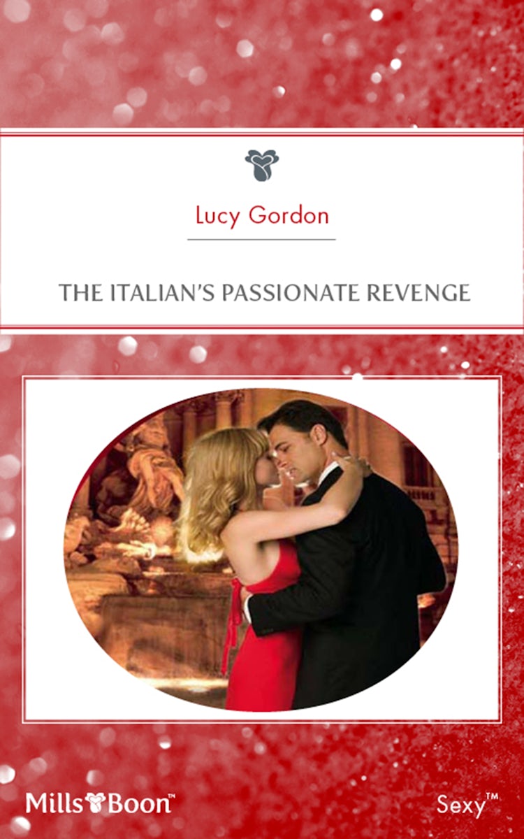 Cover image for The Italian's Passionate Revenge, isbn: 9781460815410