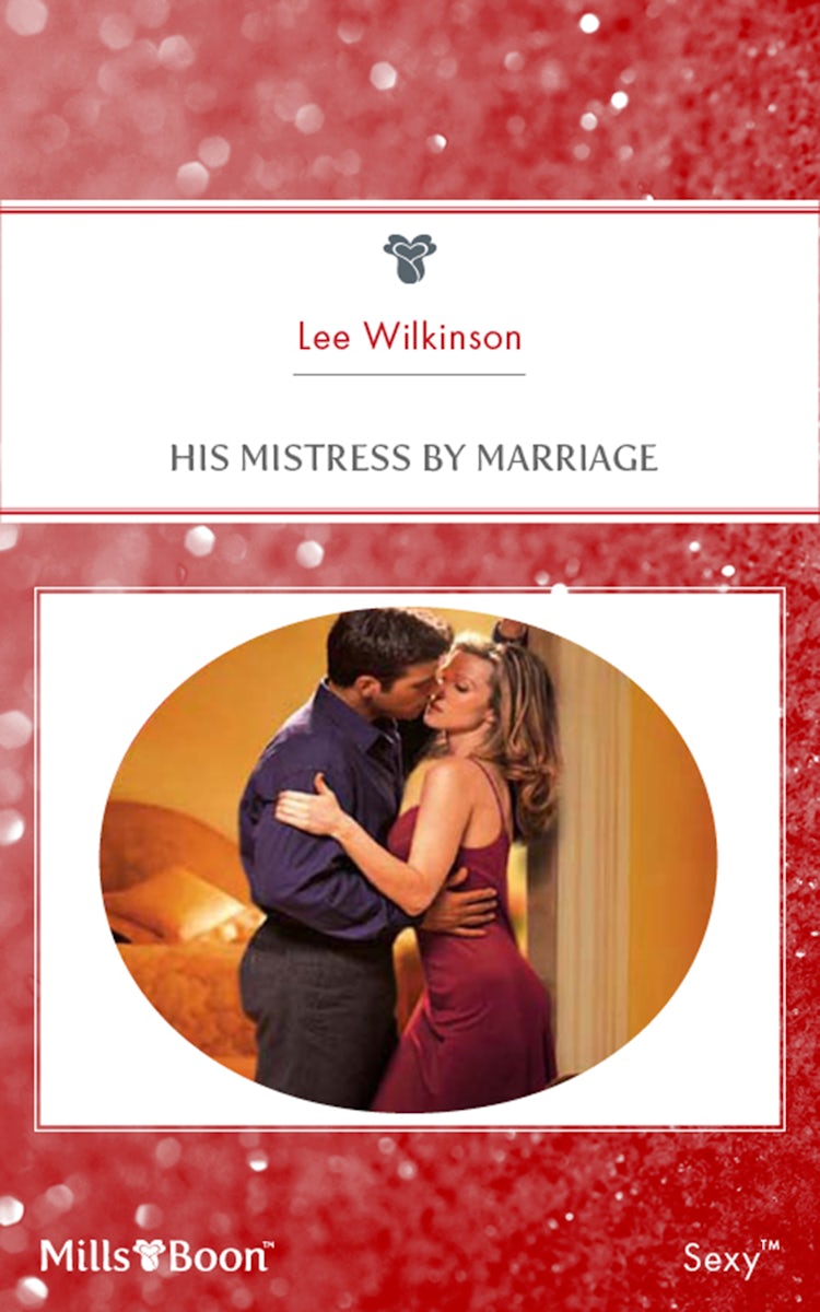 Cover image for His Mistress By Marriage, isbn: 9781460815922