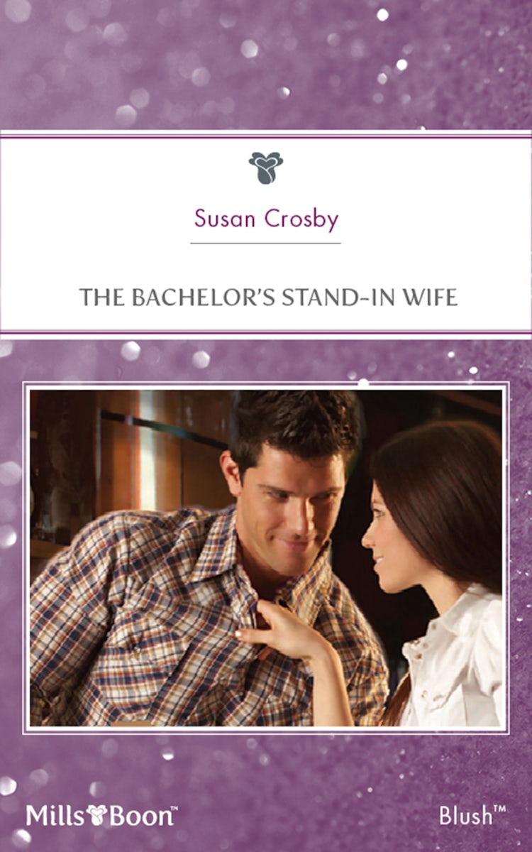 Cover image for The Bachelor's Stand-In Wife, isbn: 9781460816479
