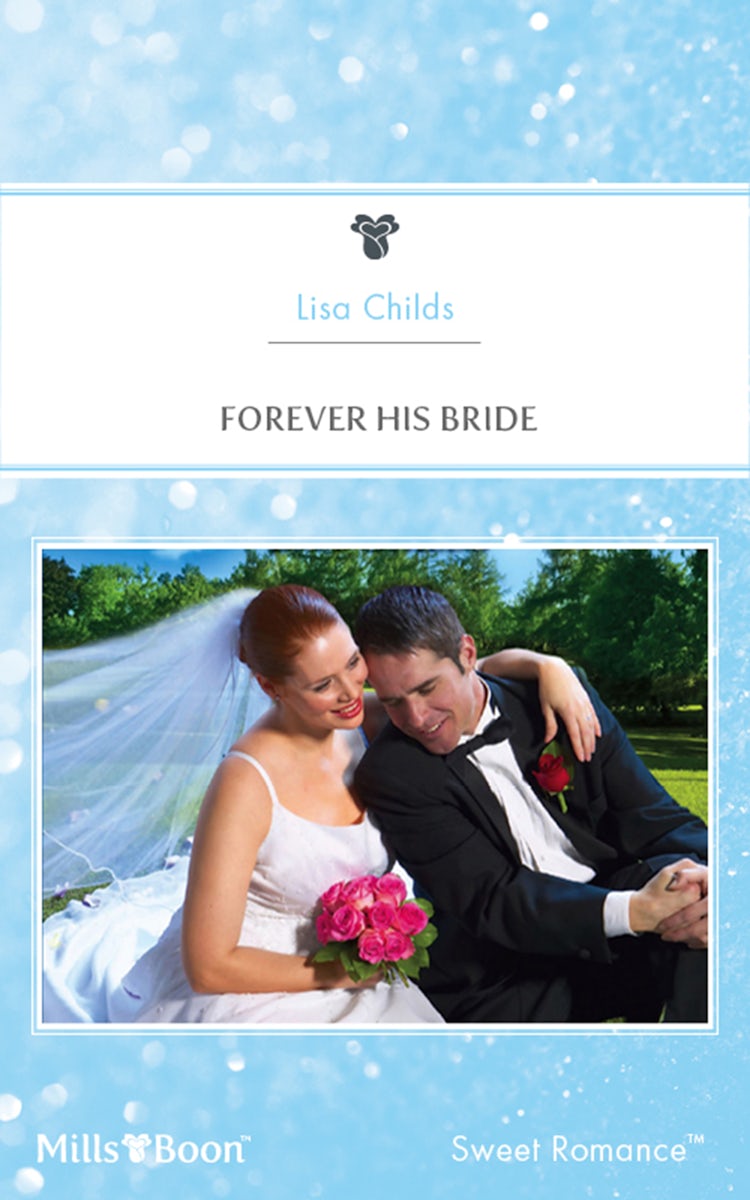 Cover image for Forever His Bride, isbn: 9781460817124