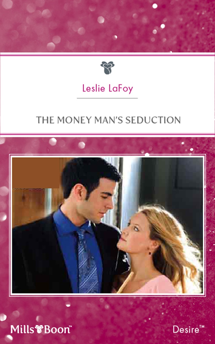 Cover image for The Money Man's Seduction, isbn: 9781460818367