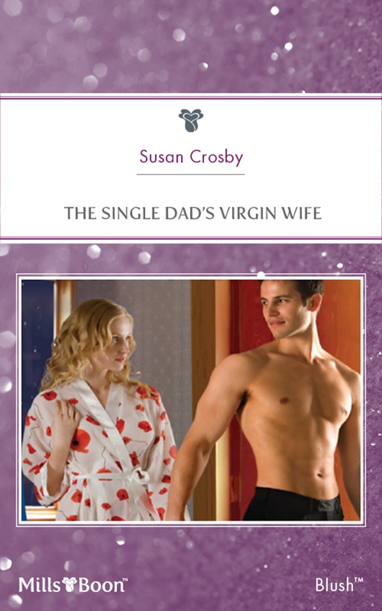 Cover image for The Single Dad's Virgin Wife, isbn: 9781460818466
