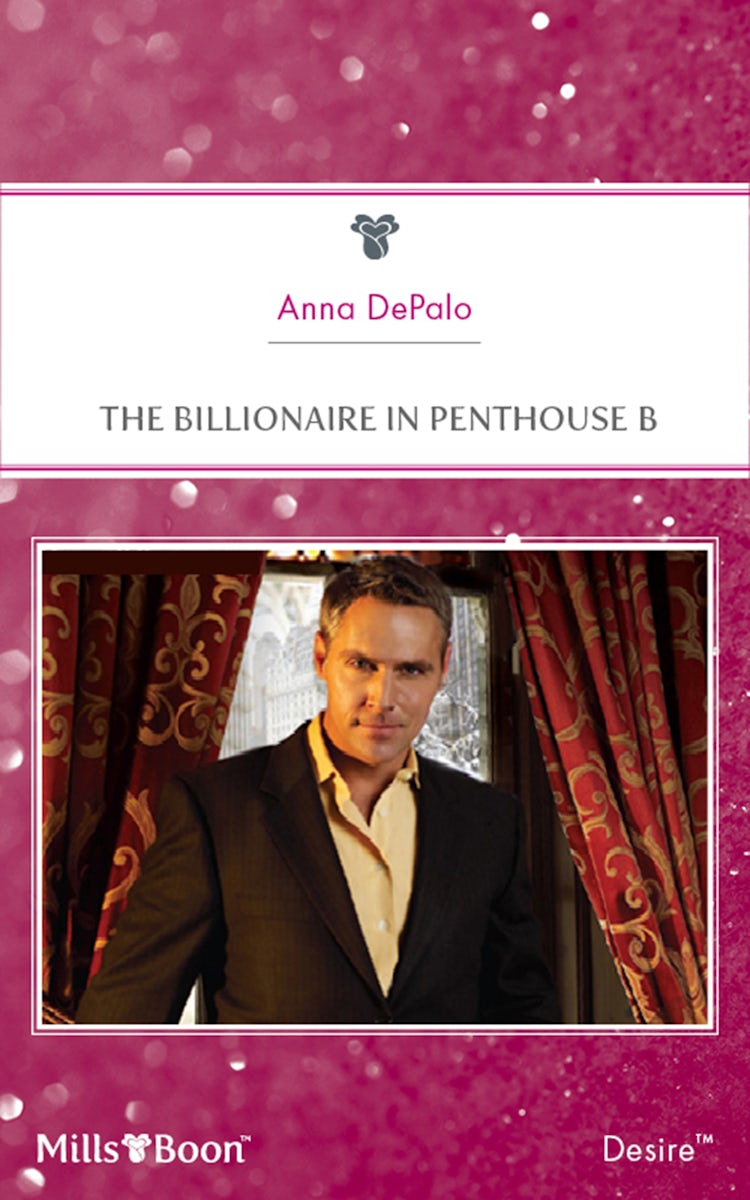 Cover image for The Billionaire In Penthouse B, isbn: 9781460819616