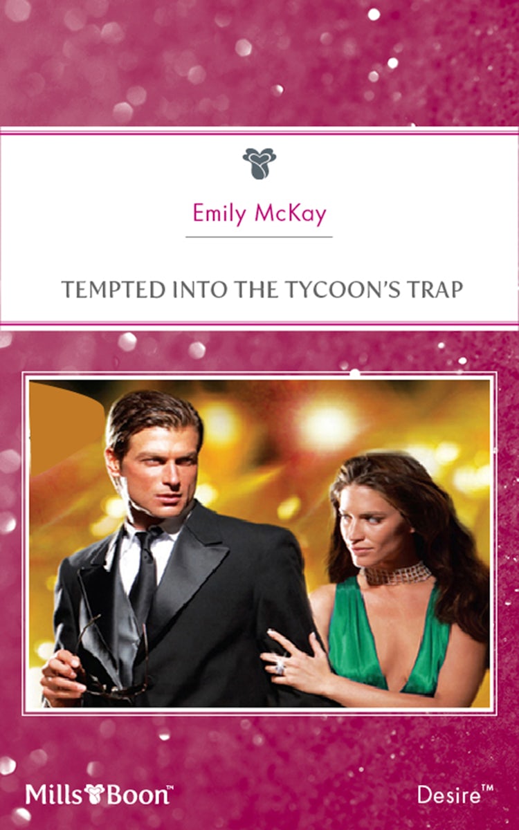 Cover image for Tempted Into The Tycoon's Trap, isbn: 9781460820766