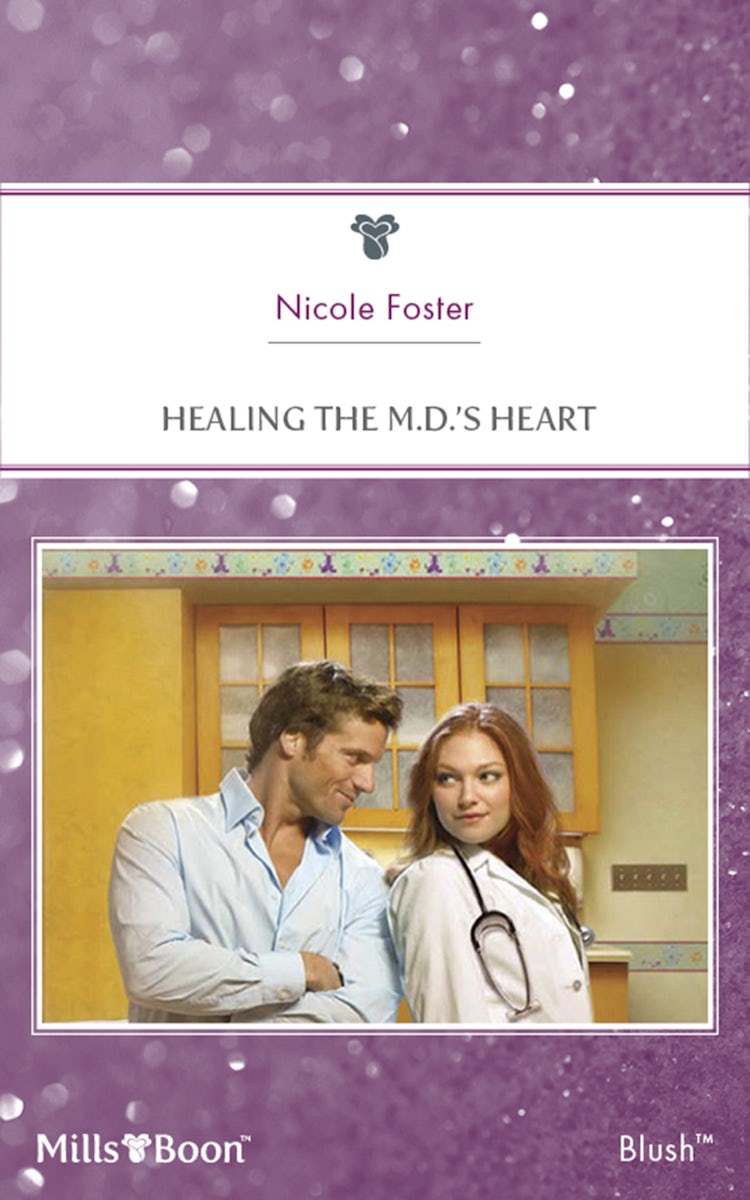 Cover image for Healing The M.D.'s Heart, isbn: 9781460822067