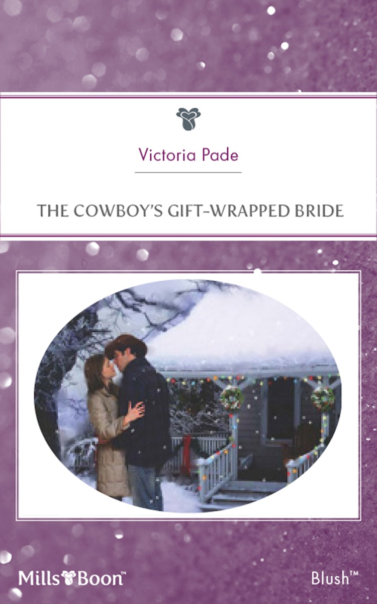 Cover image for The Cowboy's Gift-Wrapped Bride, isbn: 9781460822999