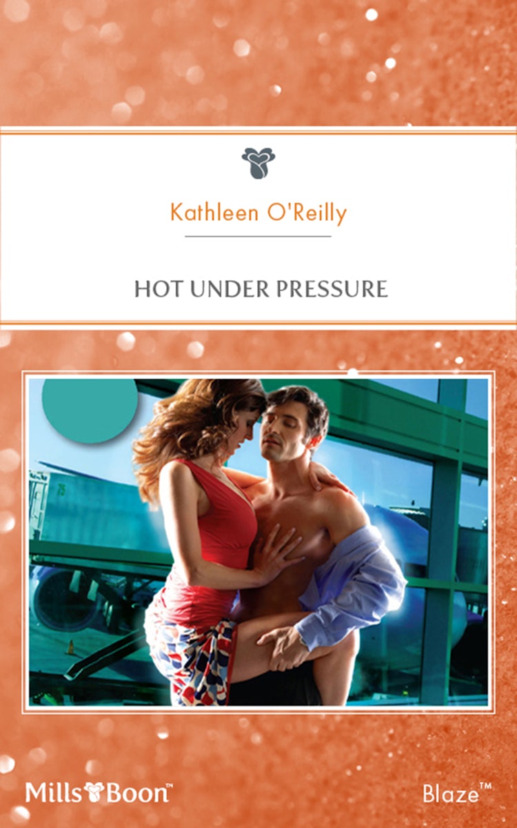 Cover image for Hot Under Pressure, isbn: 9781460824788