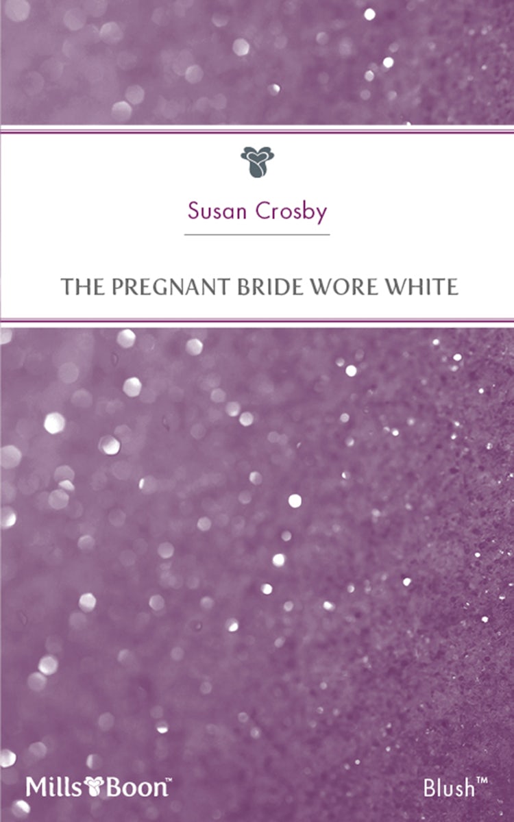 Cover image for The Pregnant Bride Wore White, isbn: 9781460825464