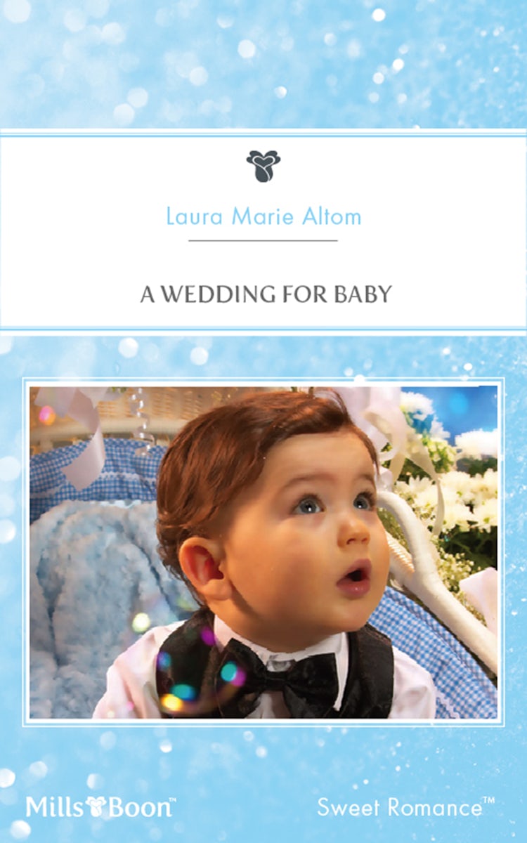 Cover image for A Wedding For Baby, isbn: 9781460825679