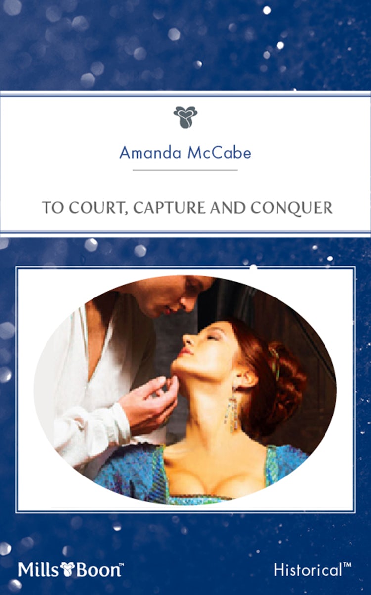Cover image for To Court, Capture And Conquer, isbn: 9781460828786