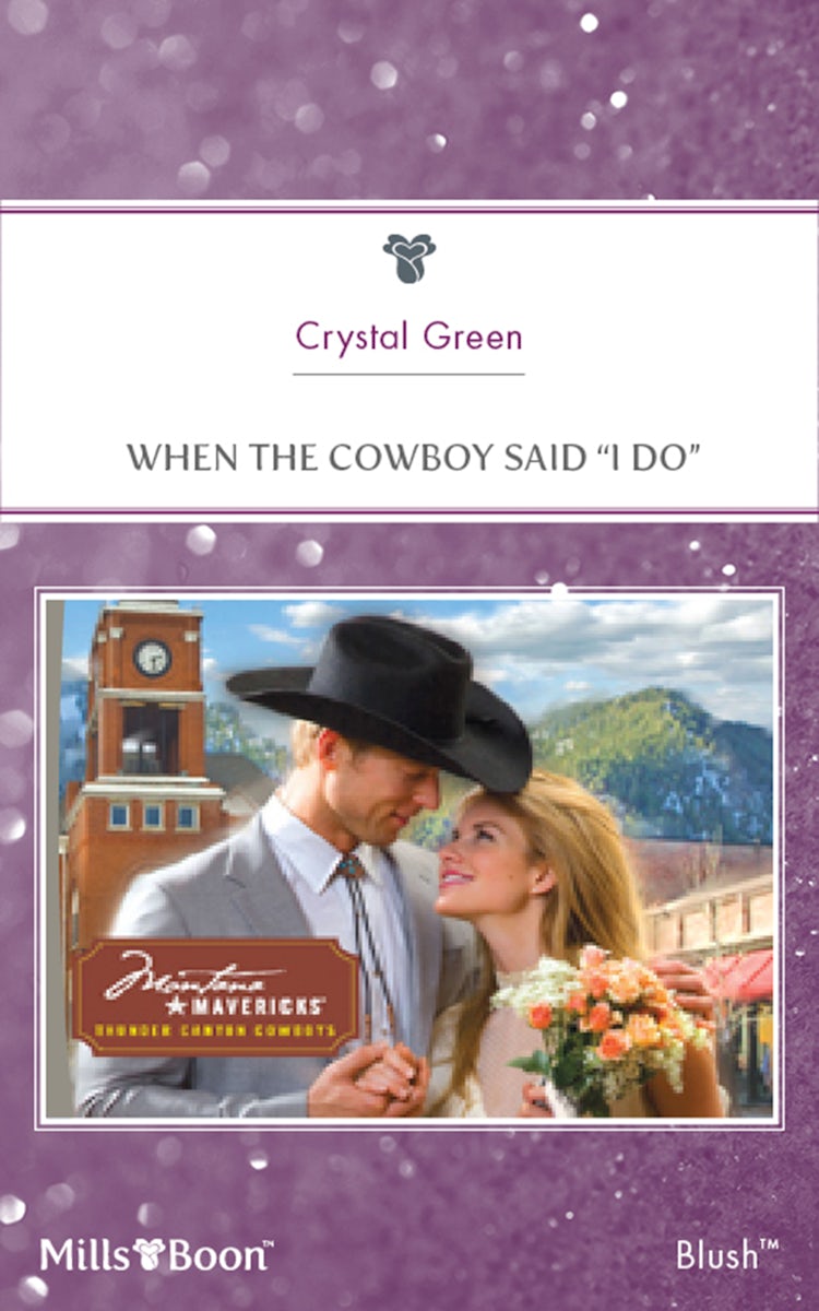 Cover image for When The Cowboy Said "i Do", isbn: 9781460829424