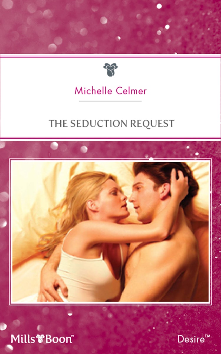 Cover image for The Seduction Request, isbn: 9781460830123