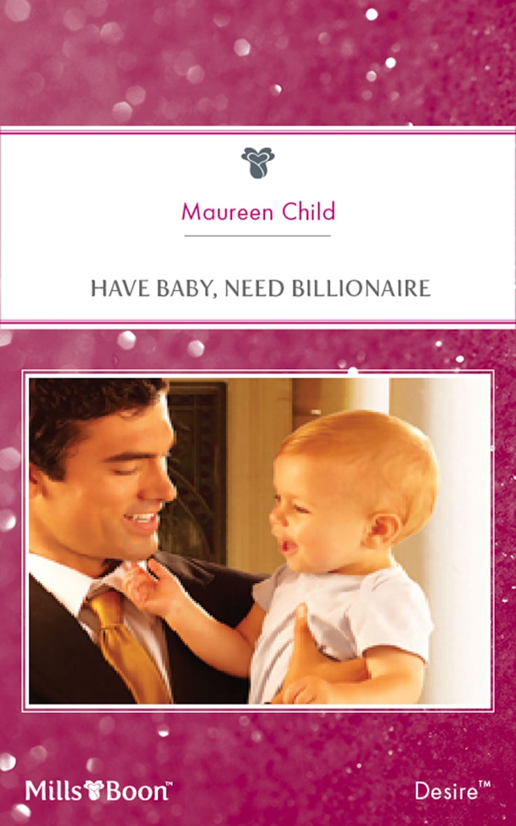 Cover image for Have Baby, Need Billionaire, isbn: 9781460830680