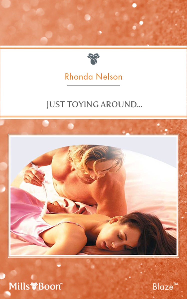 Cover image for Just Toying Around..., isbn: 9781460832103