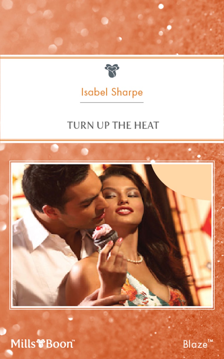 Cover image for Turn Up The Heat, isbn: 9781460832349