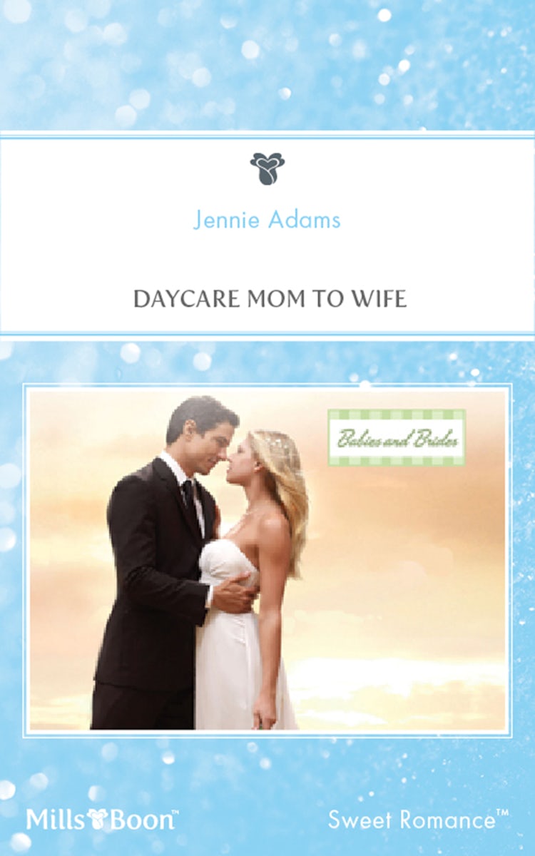 Cover image for Daycare Mom To Wife, isbn: 9781460832486