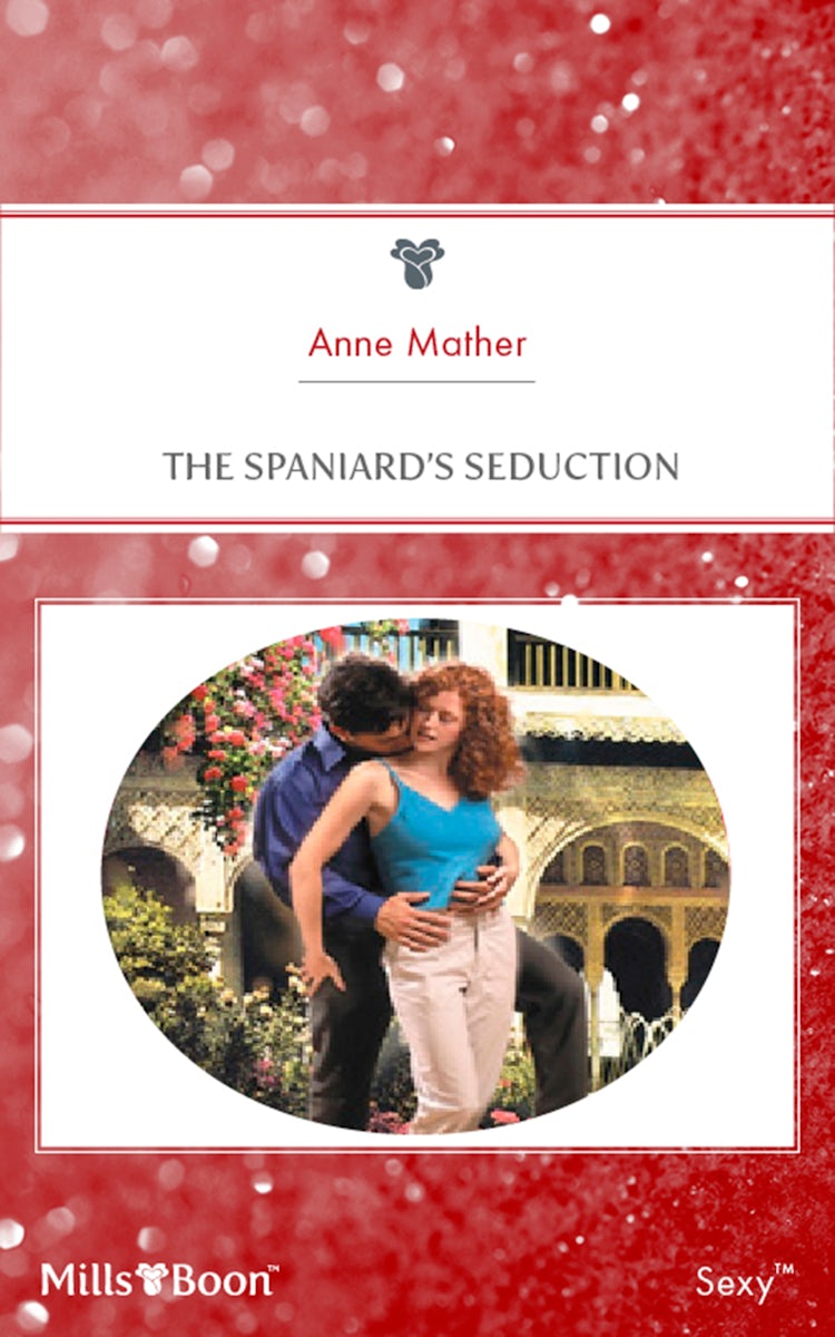 Cover image for The Spaniard's Seduction, isbn: 9781460833094