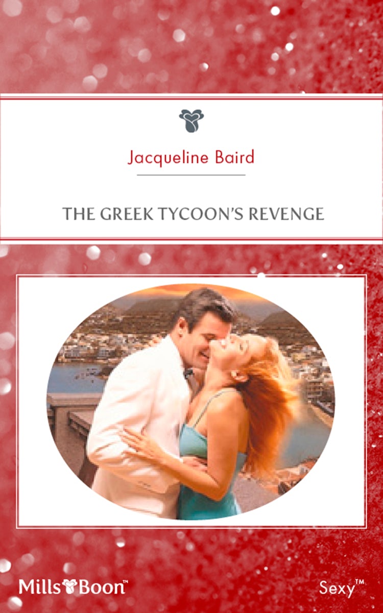 Cover image for The Greek Tycoon's Revenge, isbn: 9781460833247