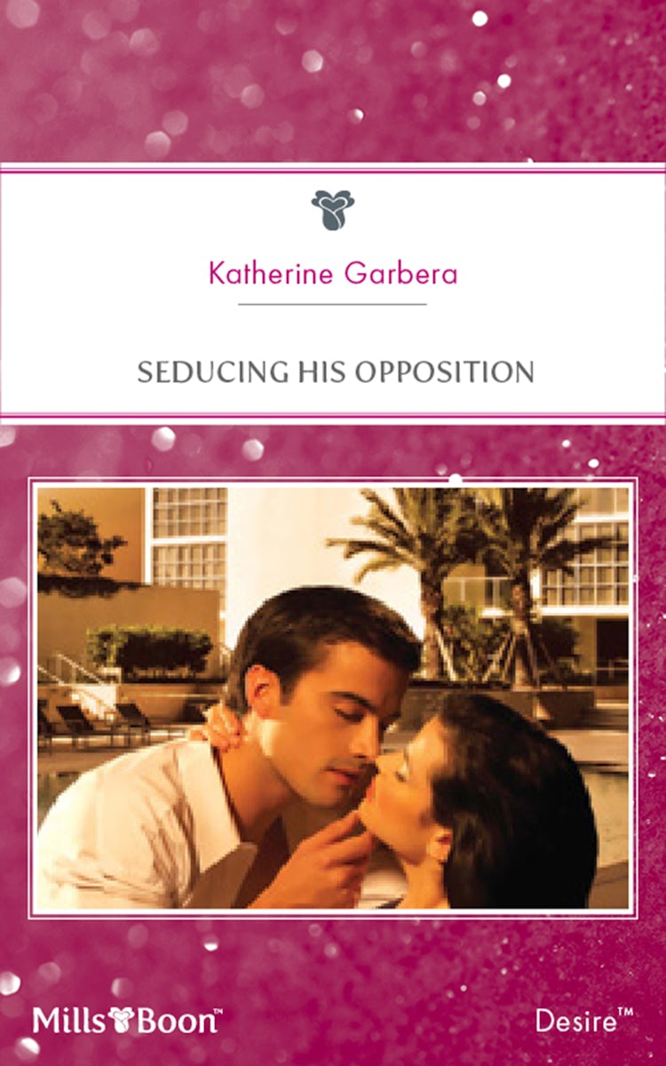 Cover image for Seducing His Opposition, isbn: 9781460833742