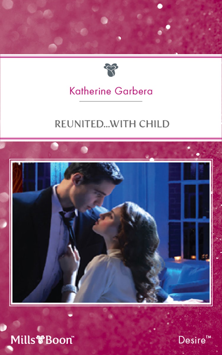 Cover image for Reunited...With Child, isbn: 9781460834251