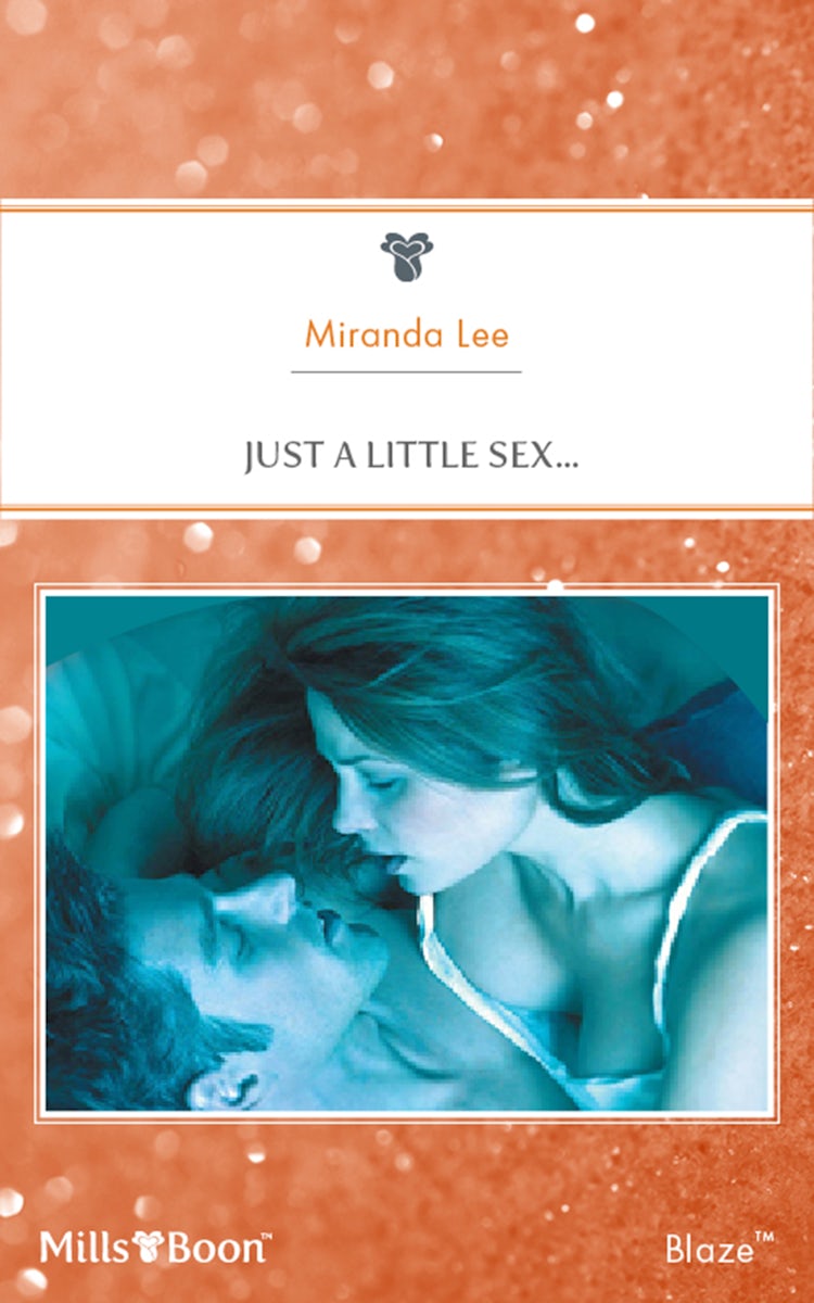 Cover image for Just A Little Sex..., isbn: 9781460838440