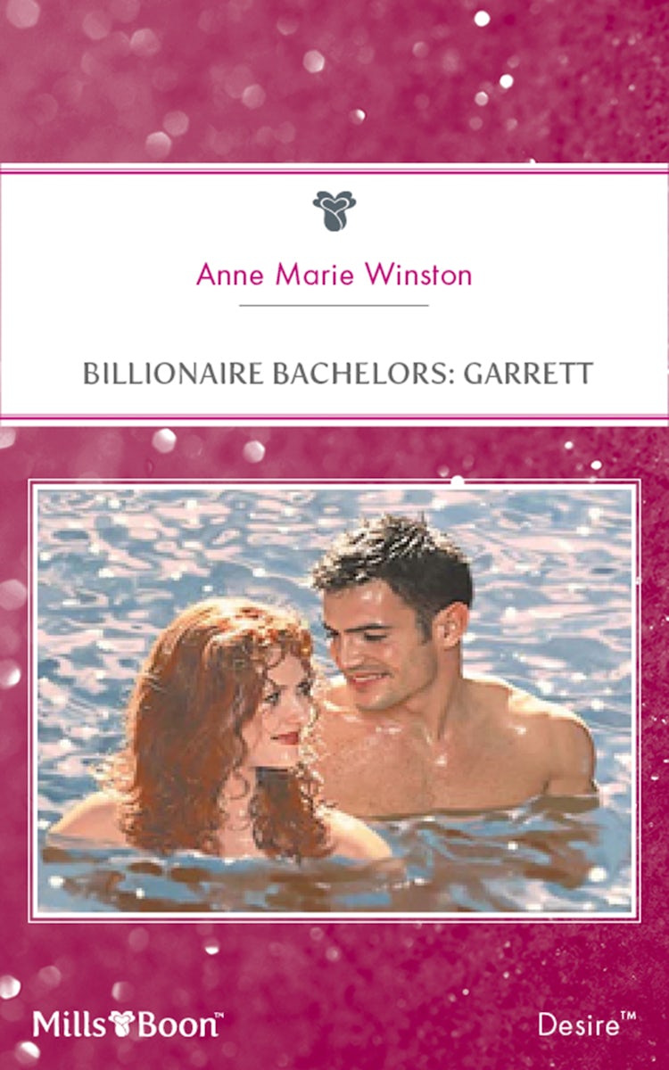 Cover image for Billionaire Bachelors: Garrett, isbn: 9781460838846