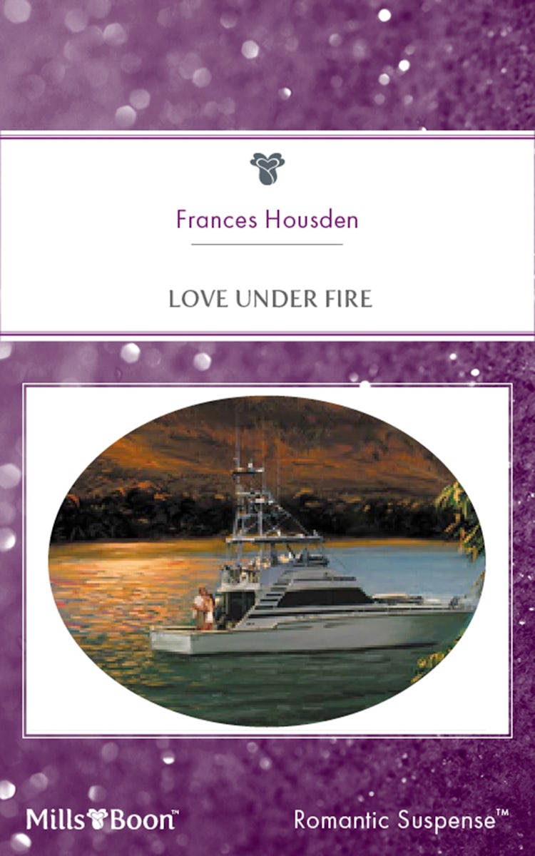 Cover image for Love Under Fire, isbn: 9781460839249