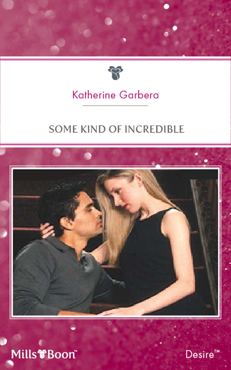 Cover image for Some Kind Of Incredible, isbn: 9781460840320