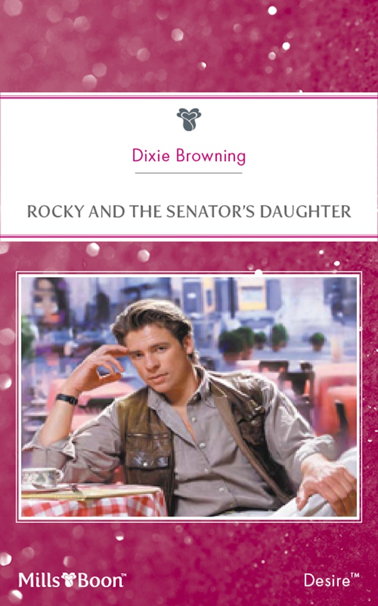 Cover image for Rocky And The Senator's Daughter, isbn: 9781460840351