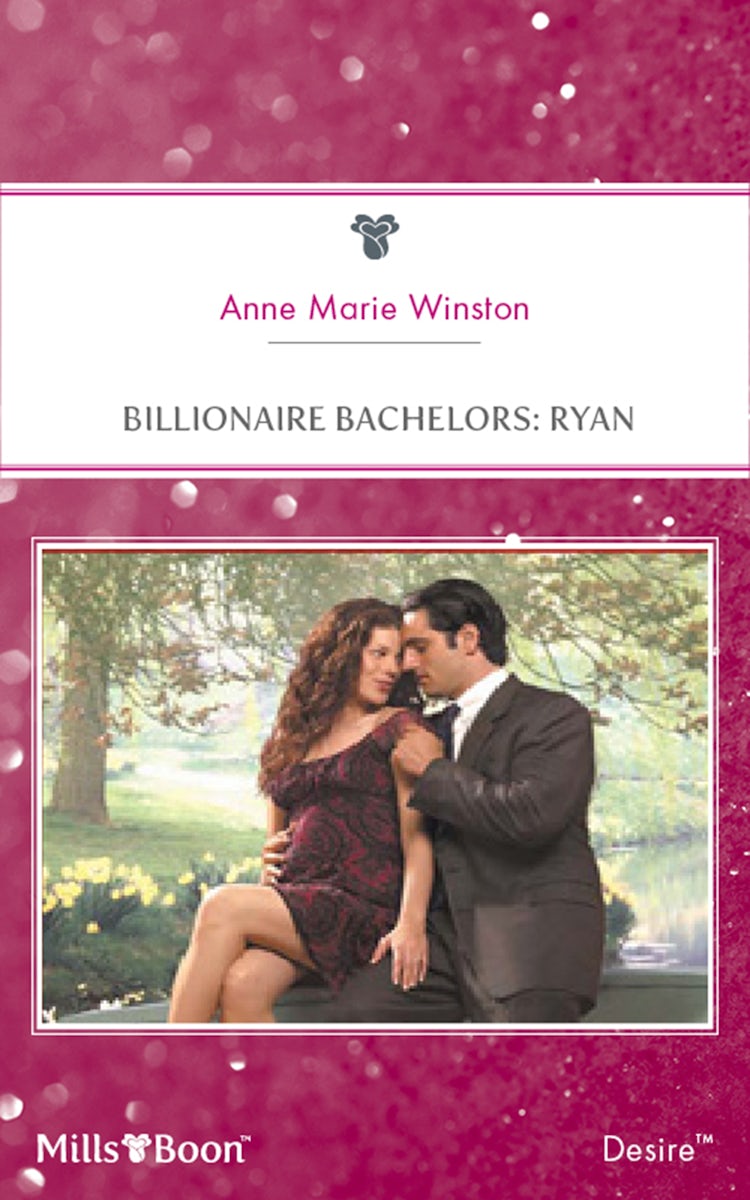 Cover image for Billionaire Bachelors: Ryan, isbn: 9781460840412