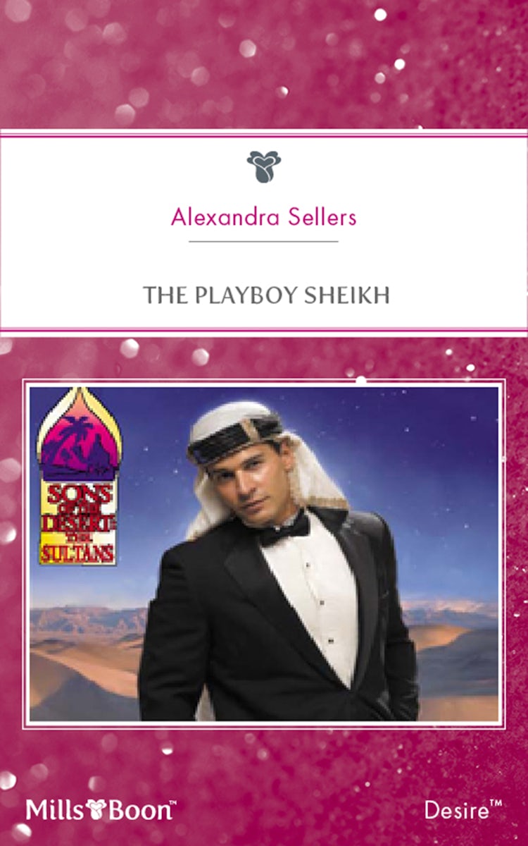 Cover image for The Playboy Sheikh, isbn: 9781460840450