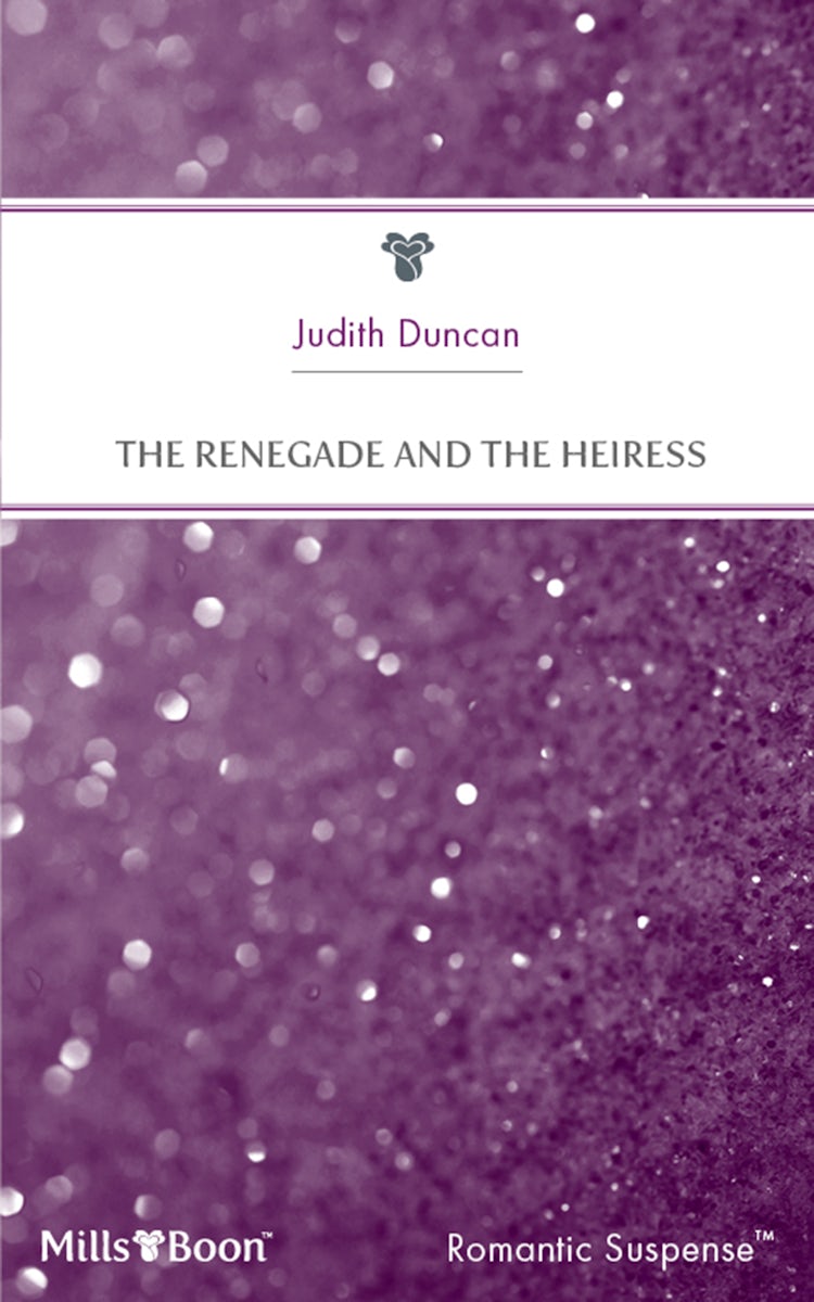 Cover image for The Renegade And The Heiress, isbn: 9781460840702