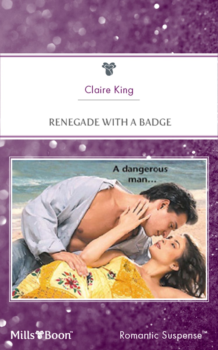 Cover image for Renegade With A Badge, isbn: 9781460841365