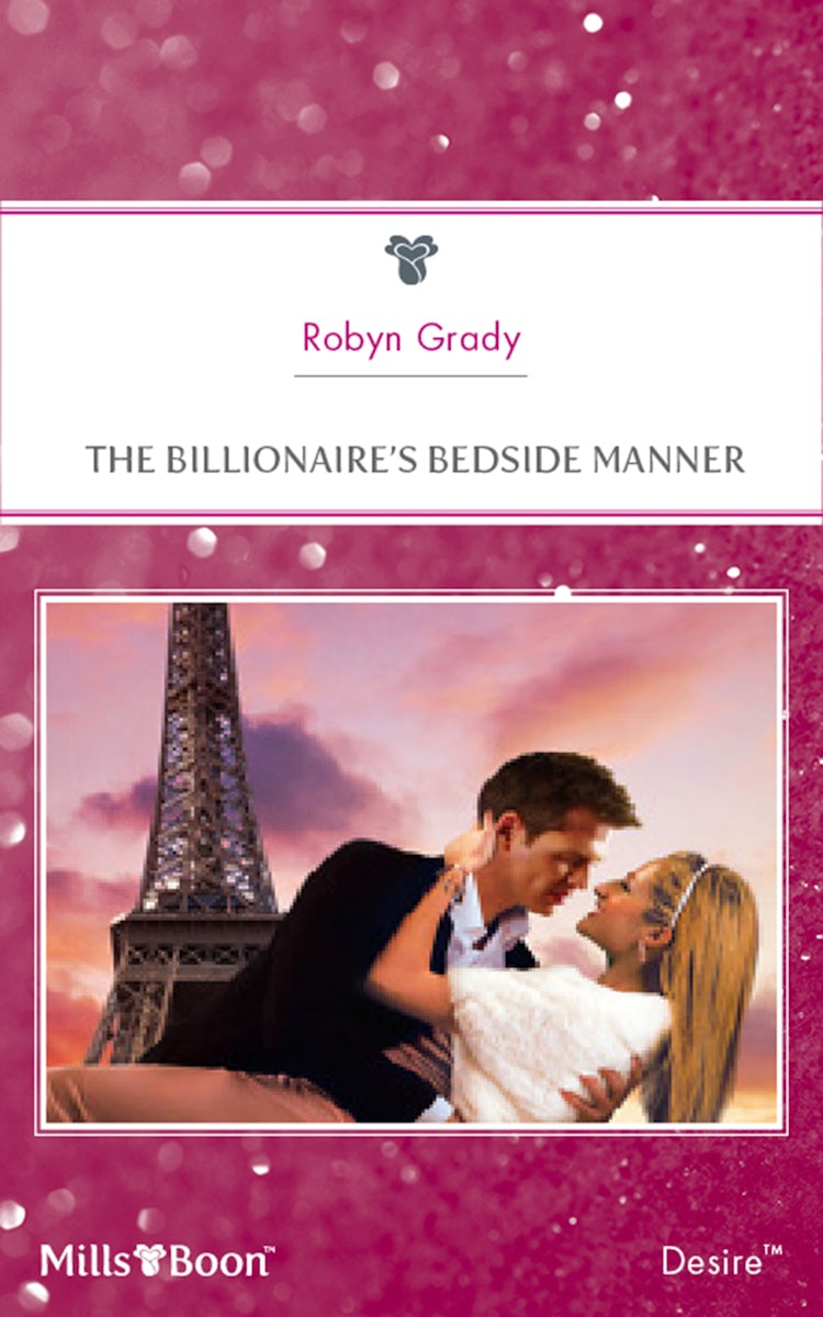 Cover image for The Billionaire's Bedside Manner, isbn: 9781460841709
