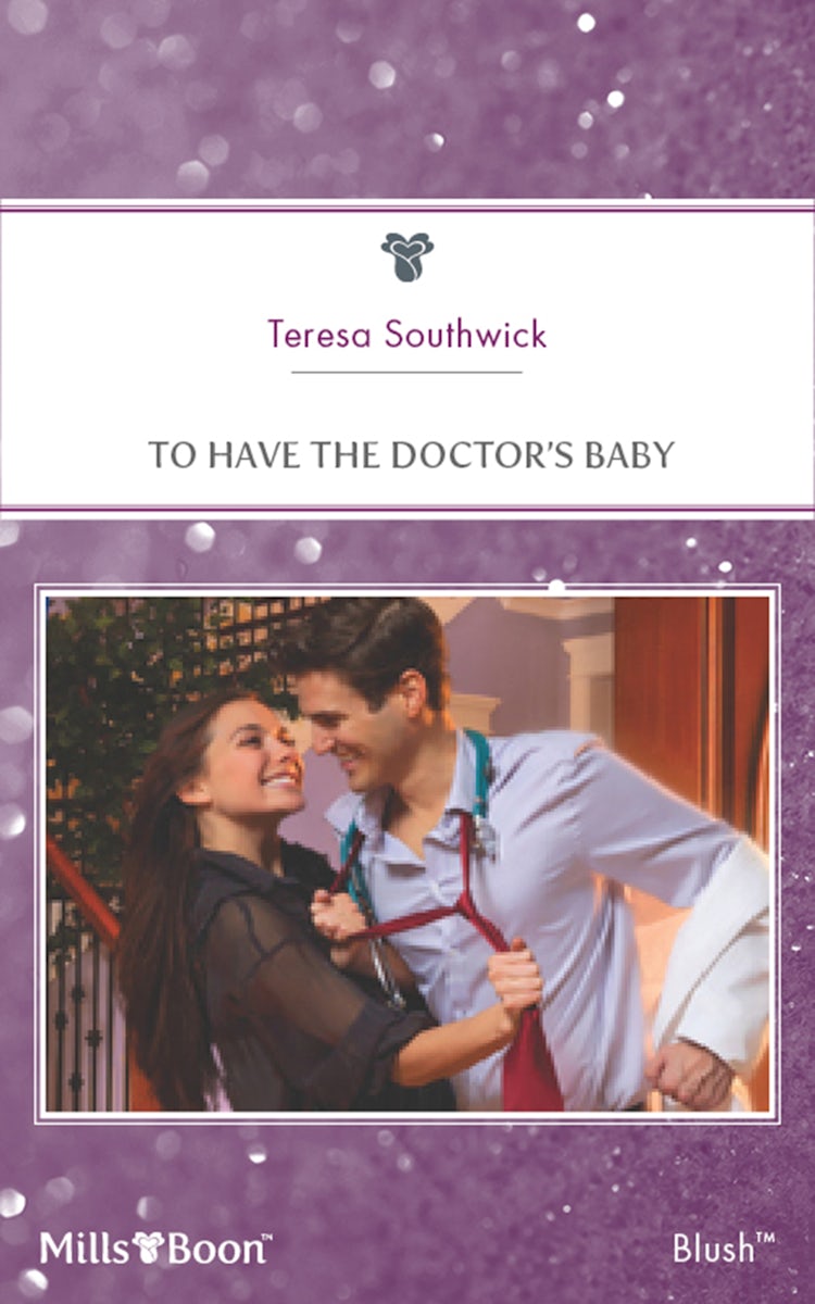 Cover image for To Have The Doctor's Baby, isbn: 9781460842928