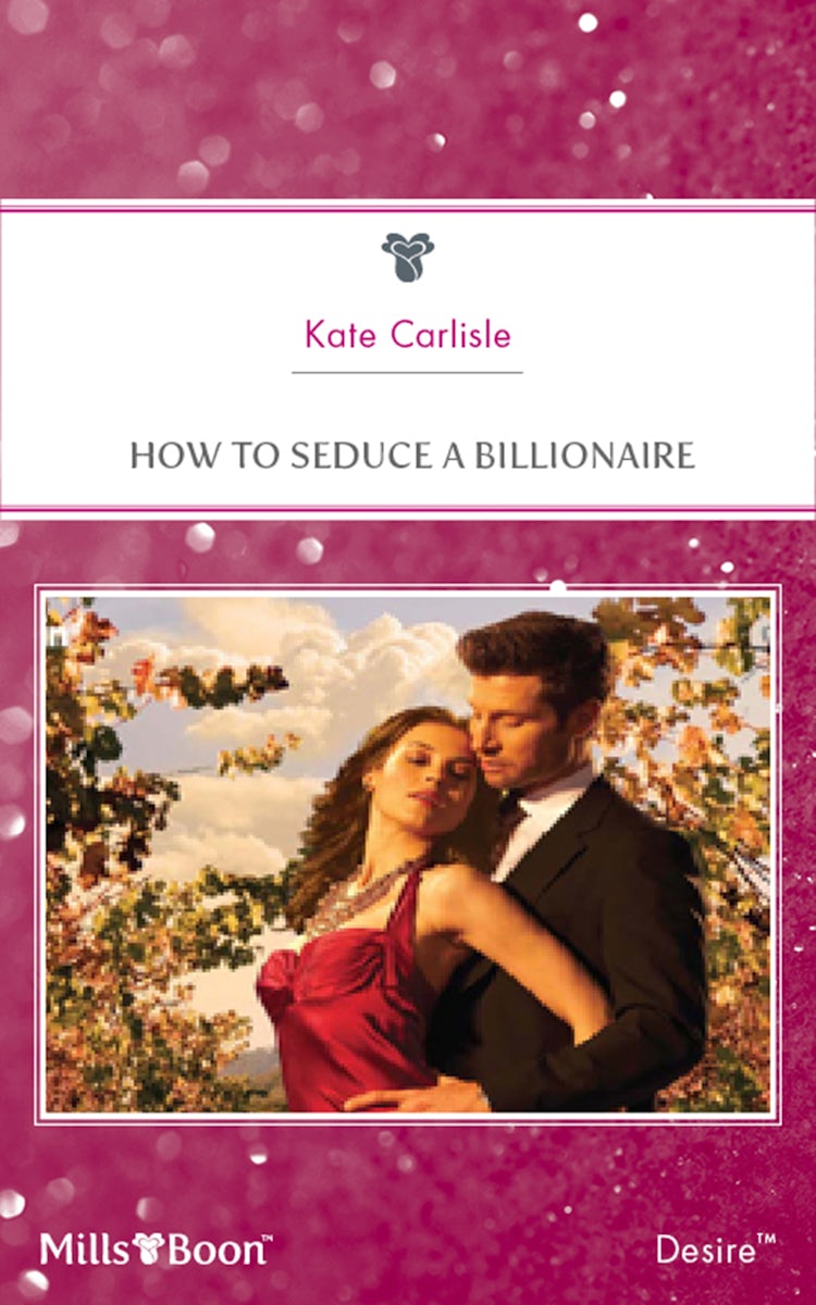 Cover image for How To Seduce A Billionaire, isbn: 9781460843529