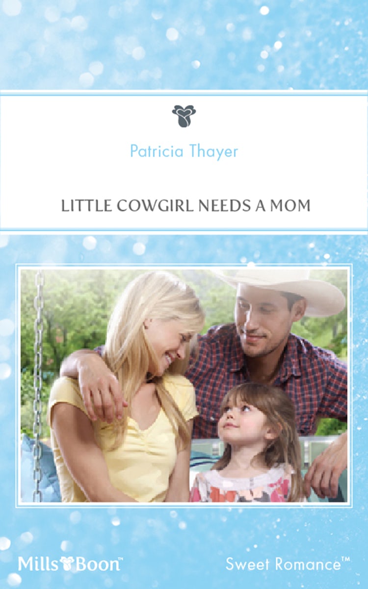 Cover image for Little Cowgirl Needs A Mom, isbn: 9781460843611