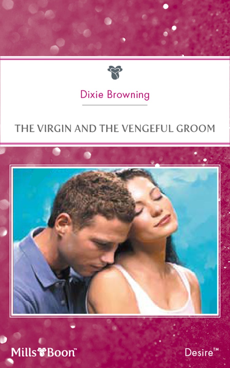 Cover image for The Virgin And The Vengeful Groom, isbn: 9781460844076