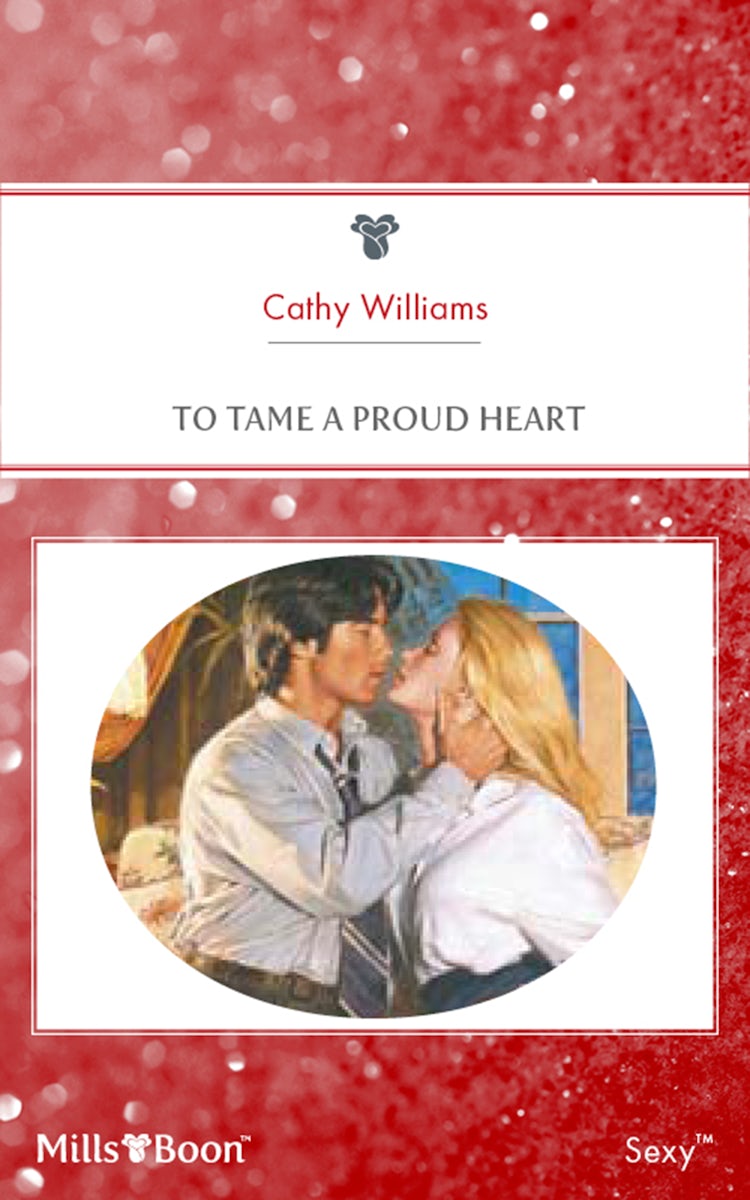 Cover image for To Tame A Proud Heart, isbn: 9781460844342